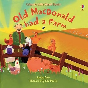 Old Macdonald Had a Farm (Little Board Books): 1