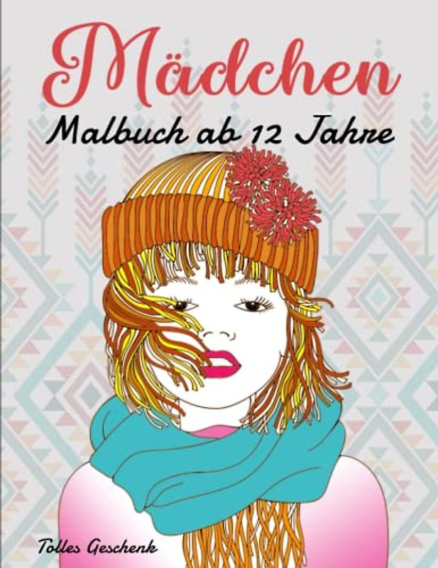 Mädchen Malbuch ab 12 Jahre - Tolles Geschenk: Beschäftigungsbuch, Ausmalbuch mit 50 liebevolle Motive, besonders inspirierend für Mädchen, Teenagers | MALBUCH FÜR MÄDCHEN