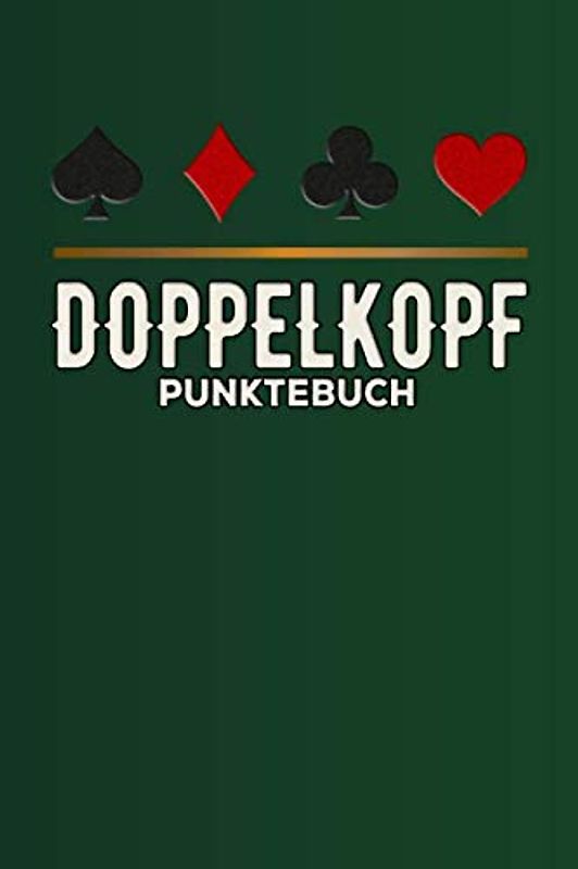 Doppelkopf Punktebuch: Doppelkopf Spielkarten Buch I Kartenspiel I Zählzettel für Doppelkopfspiel I Doppelkopfkarten I Spieleabende I Spieleblock I DIN A5 I 120 Seiten