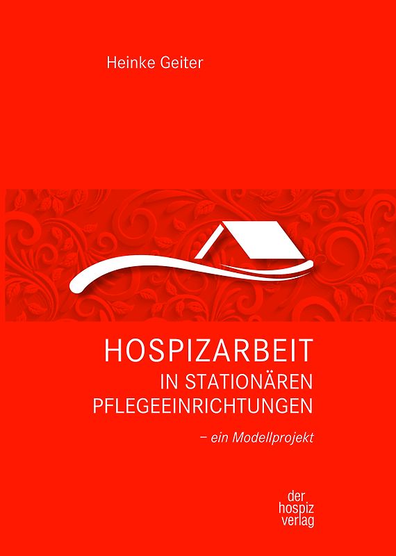 Hospizarbeit in stationären Pflegeeinrichtungen