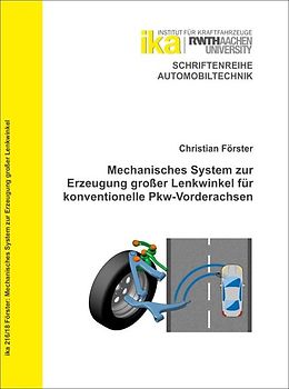 Mechanisches System zur Erzeugung großer Lenkwinkel für konventionelle Pkw-Vorderachsen