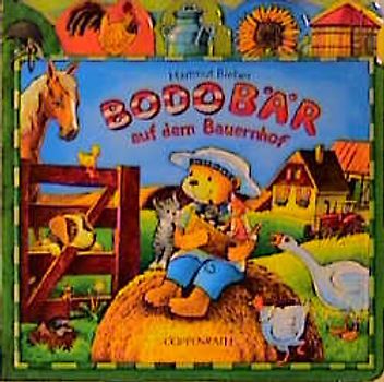 Bodo Bär auf dem Bauernhof. Ab 2 Jahren