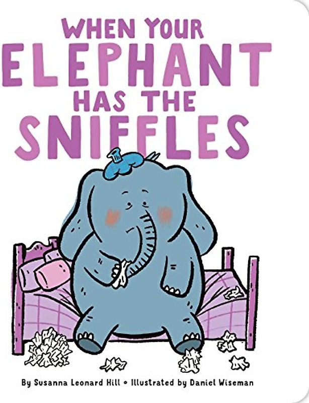 When Your Elephant Has the Sniffles