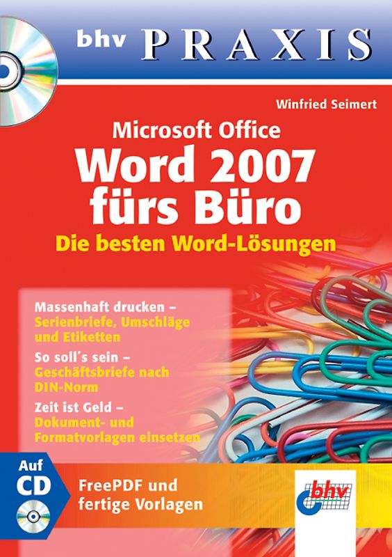 Microsoft Office Word 2007 fürs Büro. Die besten Word-Lösungen