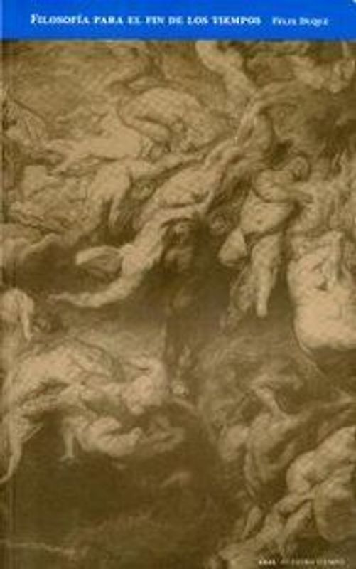 Filosofía para el fin de los tiempos, tecnología y apocalipsis