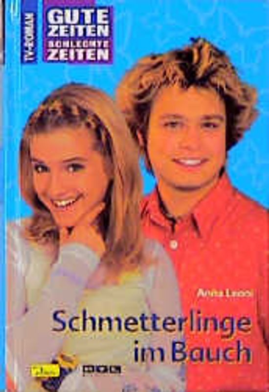 Gute Zeiten, schlechte Zeiten. TV-Roman / Schmetterlinge im Bauch