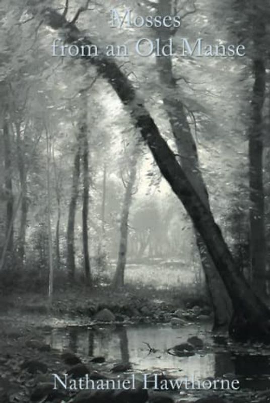 Mosses from an Old Manse