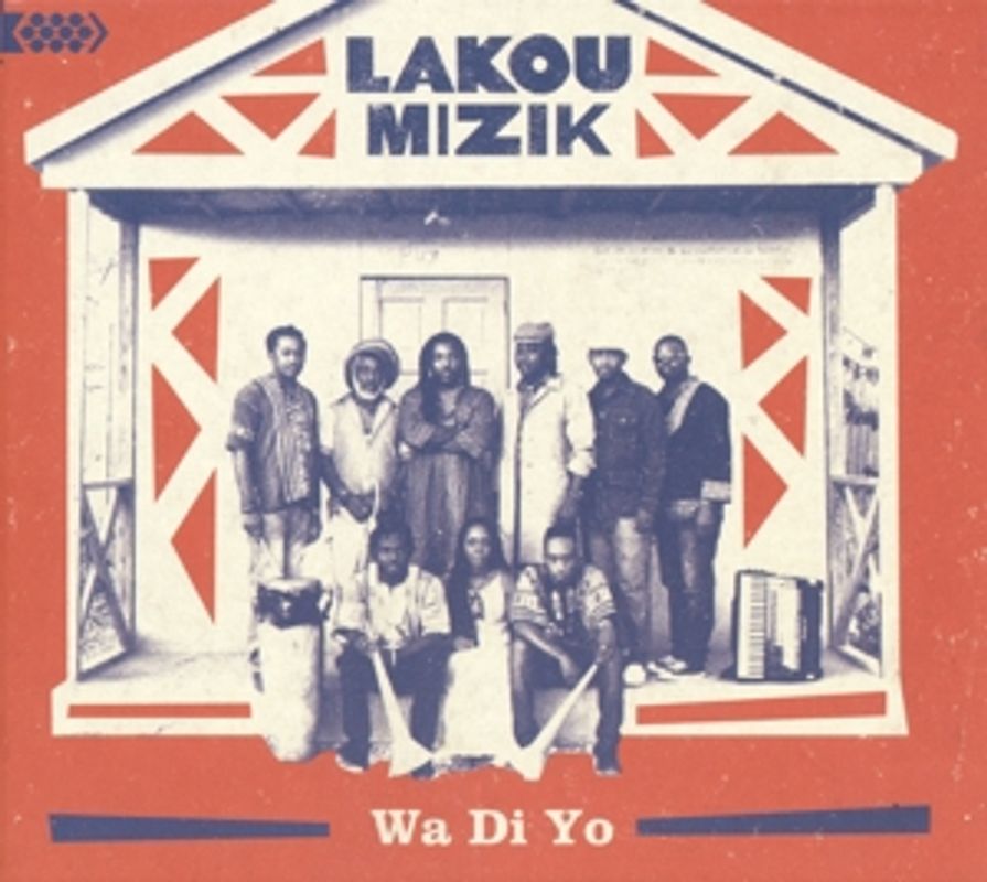 Lakou Mizik - Wa di yo