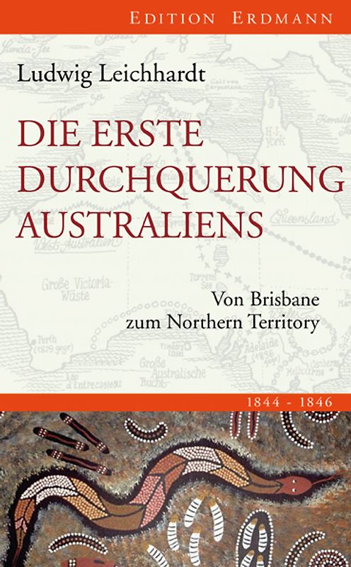 Die erste Durchquerung Australiens