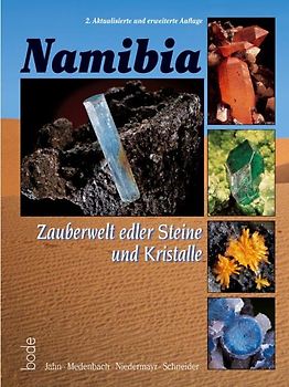 Namibia - Zauberwelt edler Steine und Kristalle