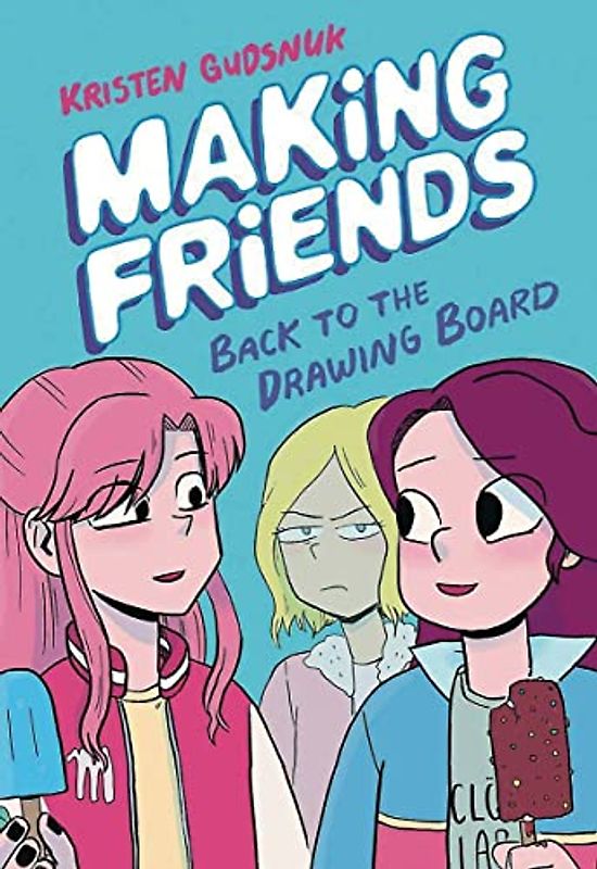 Making Friends: Back to the Drawing Board (Making Friends #2), Volume 2