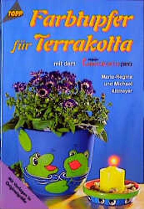 Farbtupfer auf Terrakotta
