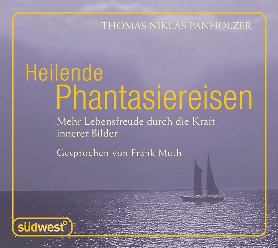 Heilende Phantasiereisen