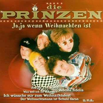 die Prinzen - Ja,Ja Wenn Weihnachten Ist