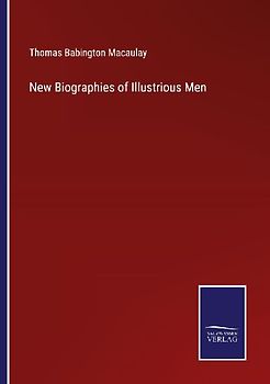 New Biographies of Illustrious Men