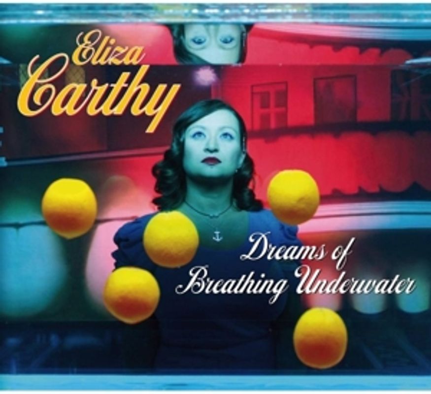 Eliza Carthy - Dreams of Breathing Underwater