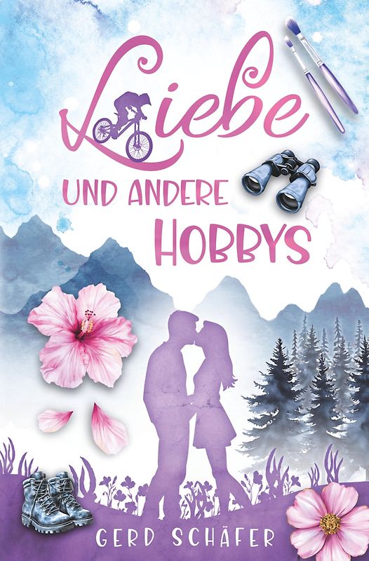 Liebe und andere Hobbys