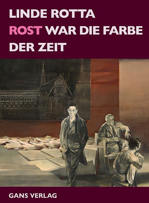 Rost war die Farbe der Zeit