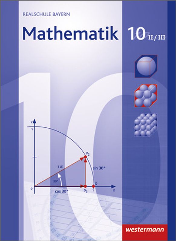 Mathematik - Ausgabe 2009 für Realschulen in Bayern