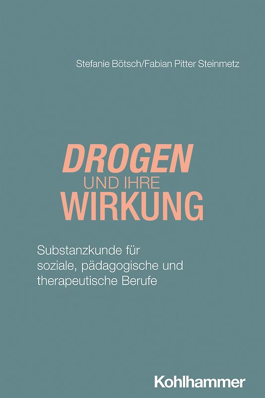 Drogen und ihre Wirkung