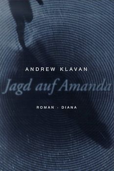 Jagd auf Amanda. Roman
