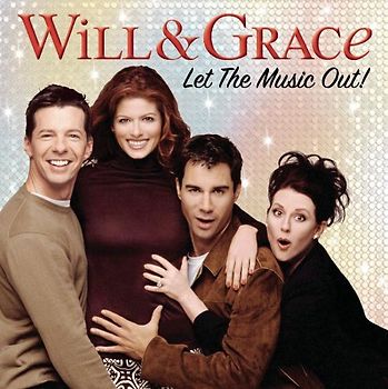 Various - Will & Grace: Let the Music Ou