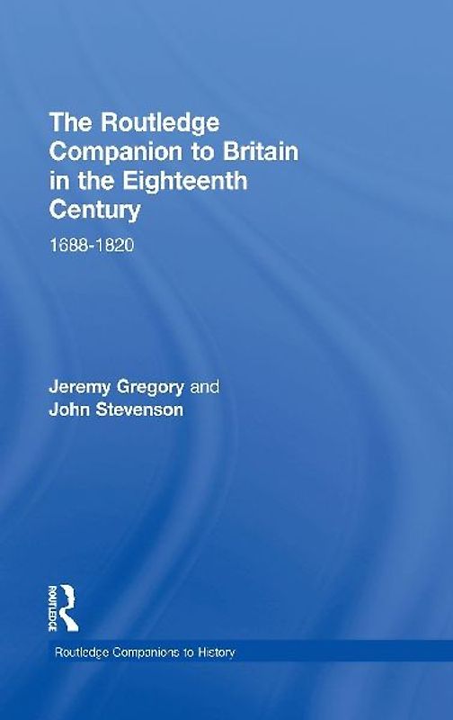 The Routledge Companion to Britain in the Eighteenth Century
