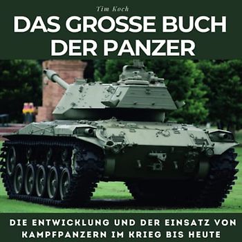 Das grosse Buch der Panzer