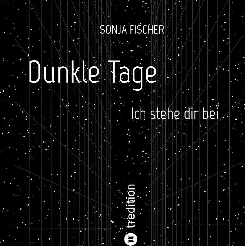 Dunkle Tage - Ich stehe dir bei