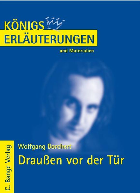Draußen vor der Tür von Wolfgang Borchert.