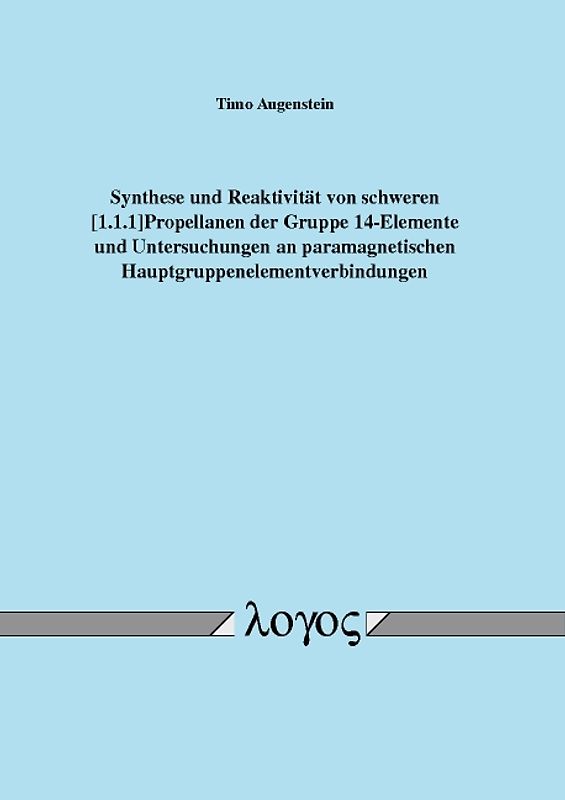 Synthese und Reaktivität von schweren [1.1.1]Propellanen der Gruppe 14-Elemente und Untersuchungen an paramagnetischen Hauptgruppenelementverbindungen