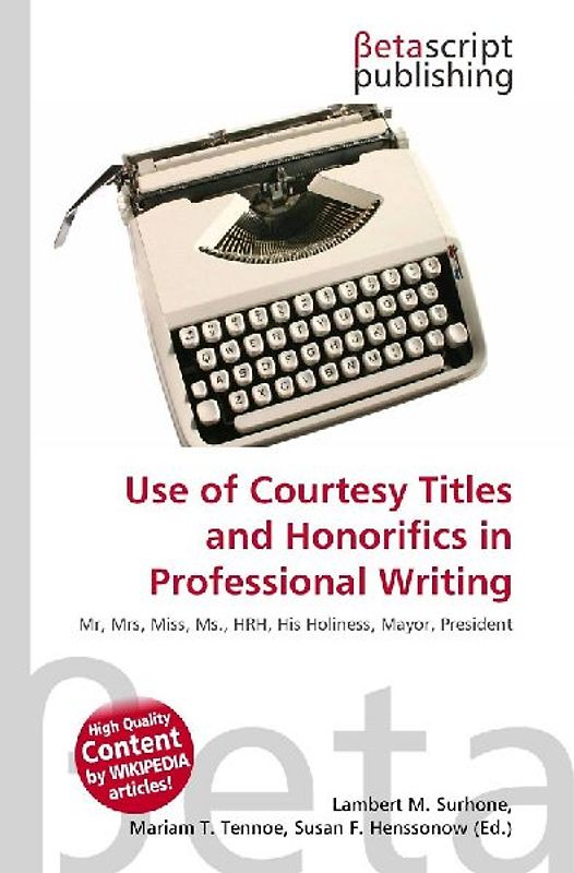 Use of Courtesy Titles and Honorifics in Professional Writing