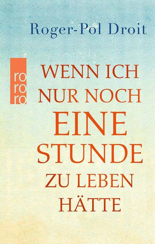 Wenn ich nur noch eine Stunde zu leben hätte
