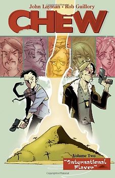 Chew Vol. 2: International Flavor - John Layman