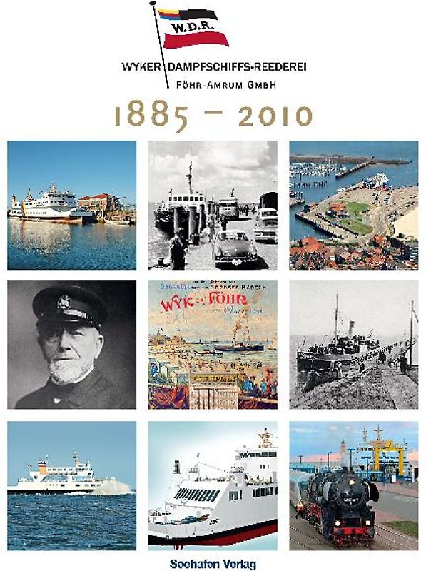 Wyker Dampfschiffs-Reederei 125 Jahre
