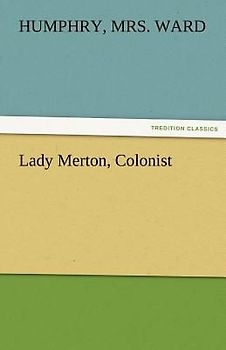 Lady Merton, Colonist