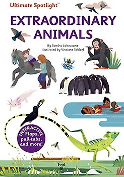 Ultimate Spotlight: Extraordinary Animals (Ultimate Spotlight, 9, Band 9)