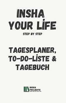Insha Your Life: Tagesplaner, To-Do-Liste & Tagebuch: Cover 6