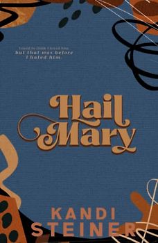 Hail Mary: An Enemies-to-Lovers Roommate Sports Romance