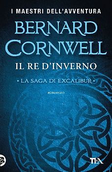 Il re d'inverno. Excalibur