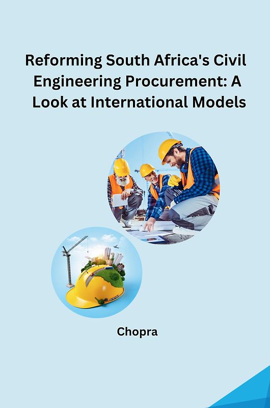 Reforming South Africa's Civil Engineering Procurement: A Look at International Models