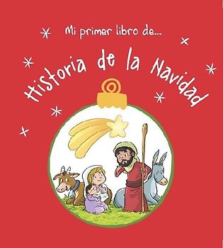 Mi Primer Libro De... Historia de la Navidad