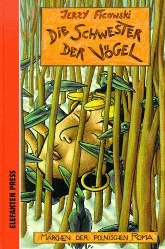 Die Schwester der Vögel. Märchen der polnischen Roma