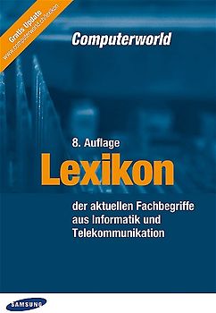 Lexikon der aktuellen Fachbegriffe aus Informatik und Telekommunikation