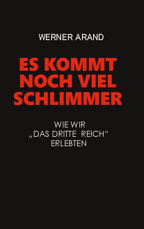 Es kommt noch viel schlimmer