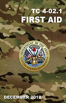 TC 4-02.1 First Aid: December 2018