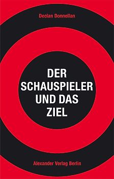 Der Schauspieler und das Ziel