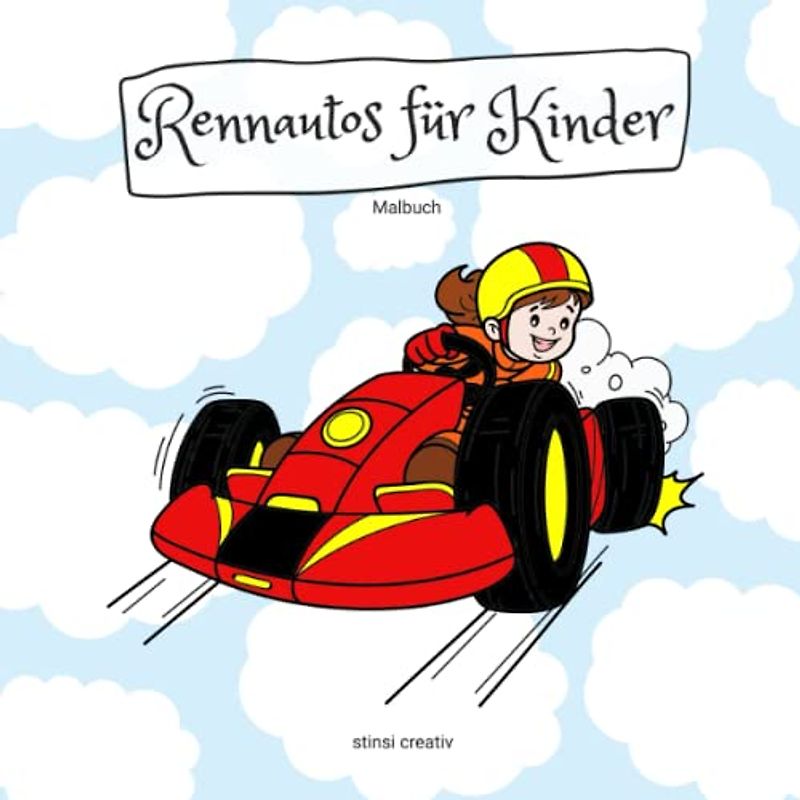Rennautos für Kinder: Rennautos mit Fahrer zum Ausmalen für Kinder I 30 Malvorlagen mit und ohne Hintergrund