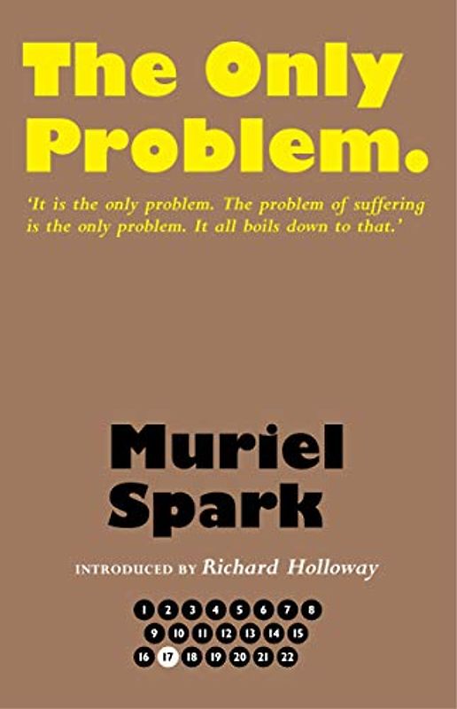 The Only Problem (The Collected Muriel Spark Novels)