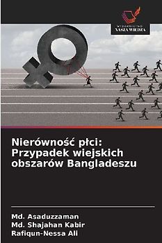 Nierówno¿¿ p¿ci: Przypadek wiejskich obszarów Bangladeszu